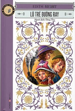 Lũ Trẻ Đường Ray - Văn Học Bỏ Túi