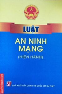 Luật An Ninh Mạng  Hiện Hành
