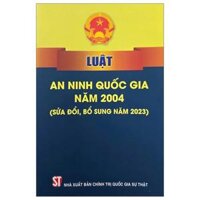 Luật An Ninh Quốc Gia Năm 2004 (Sửa Đổi, Bổ Sung Năm 2023)