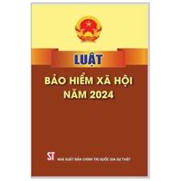 Luật Bảo Hiểm Xã Hội 2024