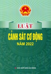 Luật Cảnh Sát Cơ Động Năm 2022
