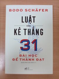 LUẬT CỦA KẺ THẮNG - 31 BÀI HỌC ĐỂ THÀNH ĐẠT