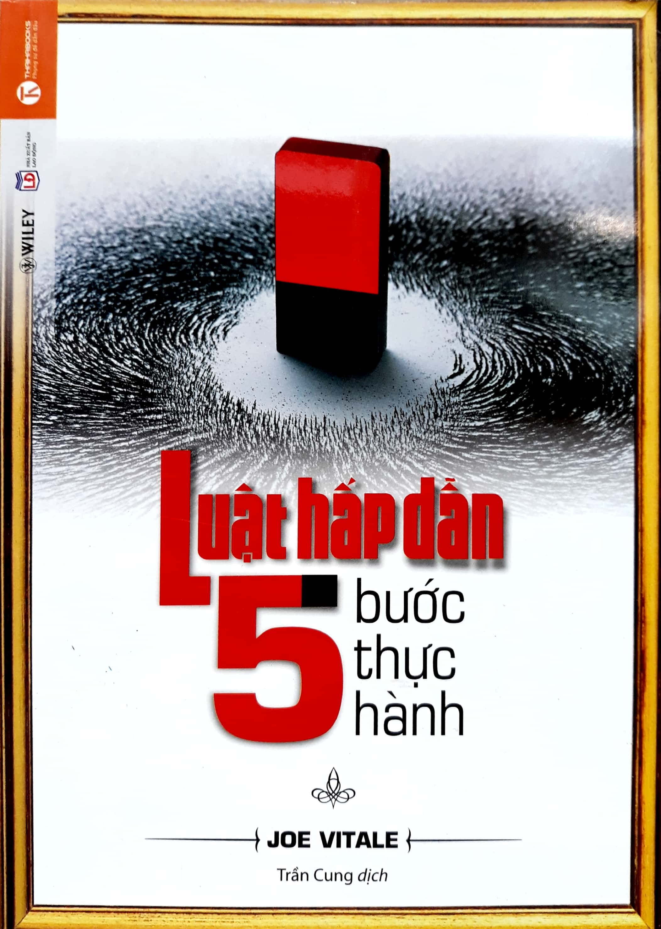 Luật Hấp Dẫn -5 Bước Thực Hành