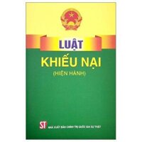 Luật Khiếu Nại Hiện Hành