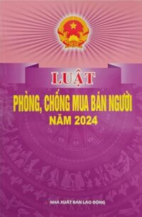 Luật Phòng Chống Mua Bán Người Năm 2024