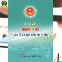 Luật Thanh niên và một số văn bản hướng dẫn thi hành