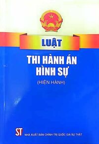 Luật Thi hành án hình sự Hiện hành