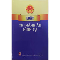 Luật Thi Hành Án Hình Sự