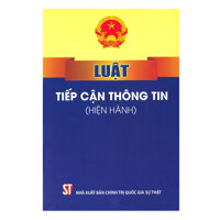 Luật Tiếp Cận Thông Tin Hiện Hành