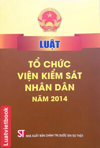 Luật Tổ Chức Viện Kiểm Sát Nhân Dân  năm 2014