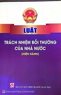 Luật trách nhiệm bồi thường của nhà nước  Hiện hành