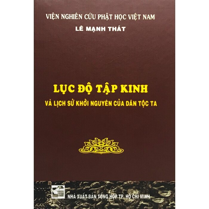 Lục độ tập kinh và lịch sử khởi nguyên của dân tộc ta