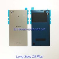 Lưng Sony Z5 plus / Z5 premium