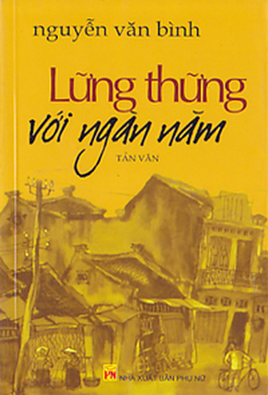 Lững thững với ngàn năm - Nguyễn Văn Bình
