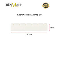 Lược Đàn Guitar Classic Xương Bò Beef Bone - Nut