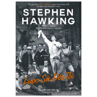 Lược sử đời tôi - Stephen Hawking