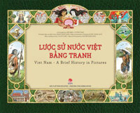 Lược Sử Nước Việt Bằng Tranh - Viet Nam - A Brief History In Pictures