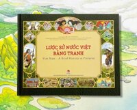 Lược Sử Nước Việt Bằng Tranh - Viet Nam - A Brief History In Pictures Ấn Phẩm Kỉ Niệm 60 Năm Thành Lập NXB Kim Đồng