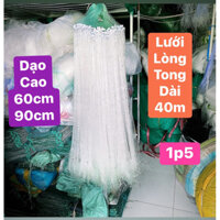 Lưới bắt cá lòng tong 1,5p (0,7 x 0,7cm), dài 40m, cao 90cm và 60cm, Lưới lòng tong