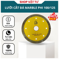 LƯỠI CẮT ĐÁ MARBLE PHI 100-125/ LƯỠI CẮT ĐA NĂNG - Sản phẩm chính hãng - Giá tốt tại kho