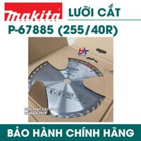 Lưỡi cắt gỗ 255 Makita P-67885 (255/40R)