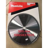 Lưỡi cắt sắt hợp kim 305 mm 60 răng chính hãng Makita tại Máy cầm tay NTT bảo hành dài hạn dễ dàng hiệu quả