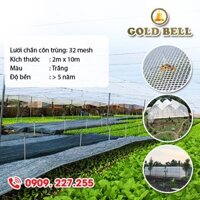 Lưới chắn côn trùng Goldbell (Chuông Vàng) 32mesh dạng tấm khổ 2mx10m