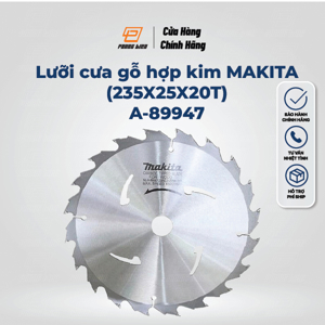 Lưỡi cưa gỗ hợp kim 20 răng Makita A-89947 235mm