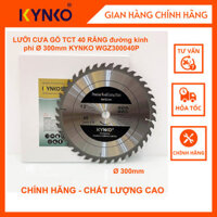 LƯỠI CƯA GỖ TCT 40 RĂNG đường kính phi  300mm KYNKO WGZ300040P