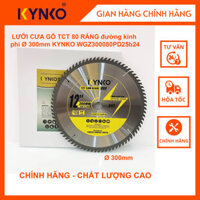 LƯỠI CƯA GỖ TCT 80 RĂNG đường kính phi  300mm KYNKO WGZ300080PD25b24