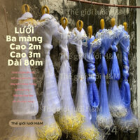 Lưới đánh cá 3 màn cao 2m, 3m chiều dài 80m . 3,5phân,4phân,4,5phân,5phân,6phân,7phân,8phân,10phân ,12phân.