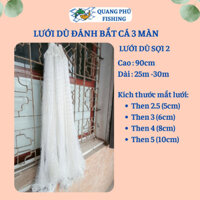 Lưới đánh cá 3 màn lưới dù bắt cá siêu bền cao 90cm dài 25-30m, then 2.5, then 3, then 4, then 5 lưới bắt cá nhỏ cá to