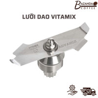 Lưỡi Dao Máy Xay Sinh Tố Vitamix Chính Hãng