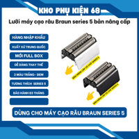 Lưỡi Máy Cạo Râu, Lưỡi Máy Cạo Râu Braun Series 5 Bản Cao Cấp