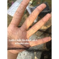 Lưới tàn hình đánh ri,khuyên,sẻ,chim sâu,hút mật,chào mào.Và các dòng chim nhỏ khác.