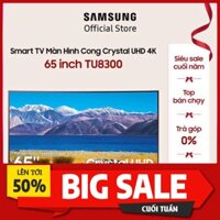 [Lưu SAM5 - 500K và ELMALL1TR - 5%] Smart Tivi Samsung Màn Hình Cong Crystal 65 inch UA65TU8300KXXV - Miễn phí lắp đặt