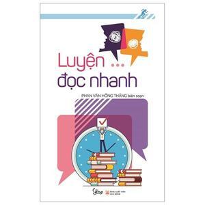 Luyện đọc nhanh (Tái bản 2013) - Alpha Books (Biên soạn)