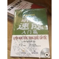 Luyện Nghe Tiếng Trung Quốc Cấp Tốc Cho Người Bắt Đầu - Trình Độ Sơ Cấp