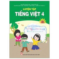 Luyện Tập Tiếng Việt Lớp 4 - Tập 1 Trình Bày Trên Giấy Ô Li