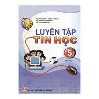 Luyện Tập Tin Học Lớp 5 - Tập 2