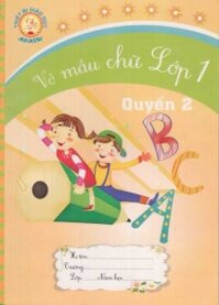 Luyện Viết Chữ Đẹp - Vở Mẫu Chữ Lớp 1 Quyển 2