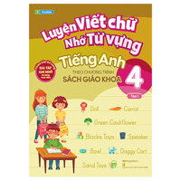 Luyện Viết Chữ Nhớ Từ Vựng Tiếng Anh Theo Chương Trình Sách Giáo Khoa Lớp 4  Tập 2