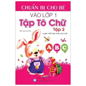 Luyện Viết Theo Mẫu Chữ Mới - Tập Tô Chữ 1 - Tập 2