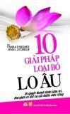 10 Giải pháp loại bỏ lo âu