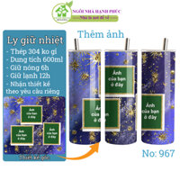 Ly nước giữ nhiệt, 600ml inox 304 không gỉ, bình giữ nhiệt khắc tên, thêm ảnh kỹ niêm theo yêu cầu, mẫu 967