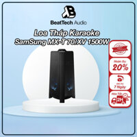 [Mã 159ELHA80K giảm 8% đơn 400K] Loa Tháp Samsung MX T70 /XV 1500W hàng chính hãng 100% Bảo Hành 12 Tháng Trên Toàn Quốc