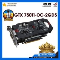 [Mã 2511ELSALE0 giảm 5% đơn 400K] Card Màn Hình Asus GTX 750 TI 2 Gb D5 2 Fan GTX 750Ti Chơi PUPG