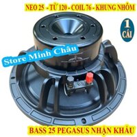 [Mã 99ELHA giảm 7% đơn 300K] CỦ LOA BASS 25 PEGASUS TỪ NEO KHỐI COIL 76 TỪ 120 TIẾNG SÁNG CAO CẤP NHẬP KHẨU - GIÁ 1 LOA