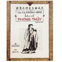 [Mã BMLT30 giảm đến 30K đơn 99K] Sách - Gia Cát Khổng Minh Bàn Về Phong Thuỷ (Tái Bản)