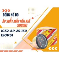 [Mã BMLT35 giảm đến 35K đơn 99K] Đồng Hồ Đo Áp Suất Máy Nén Khí CIND Susuki IG52-AP-25-150 150psi - Nhập Khẩu Chính Hãng